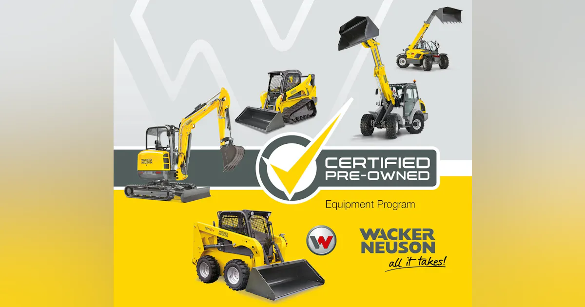 Wacker Neuson Launches Used Equipment Service | Construction Equipment