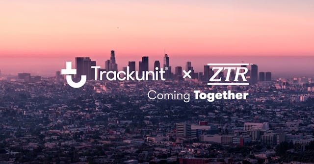 Trackunit and ZTR IIoT are coming together_0